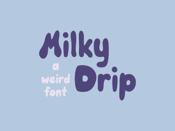 Enhance Your Brand with the Milky Drip Font
