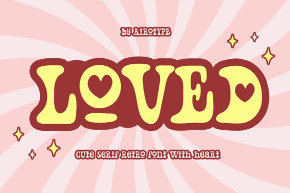 Loved: A Playful Font for Handmade Creations